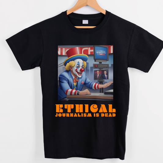 Ethical journalism is dead graphic tee unisex